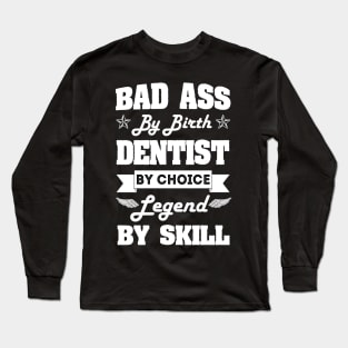 The Dentist Long Sleeve T-Shirt